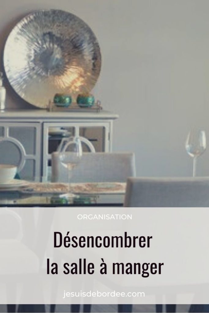 Désencombrer la salle à manger