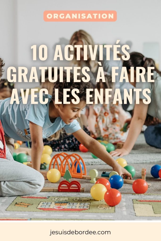 10 activités gratuites à faire avec les enfants
