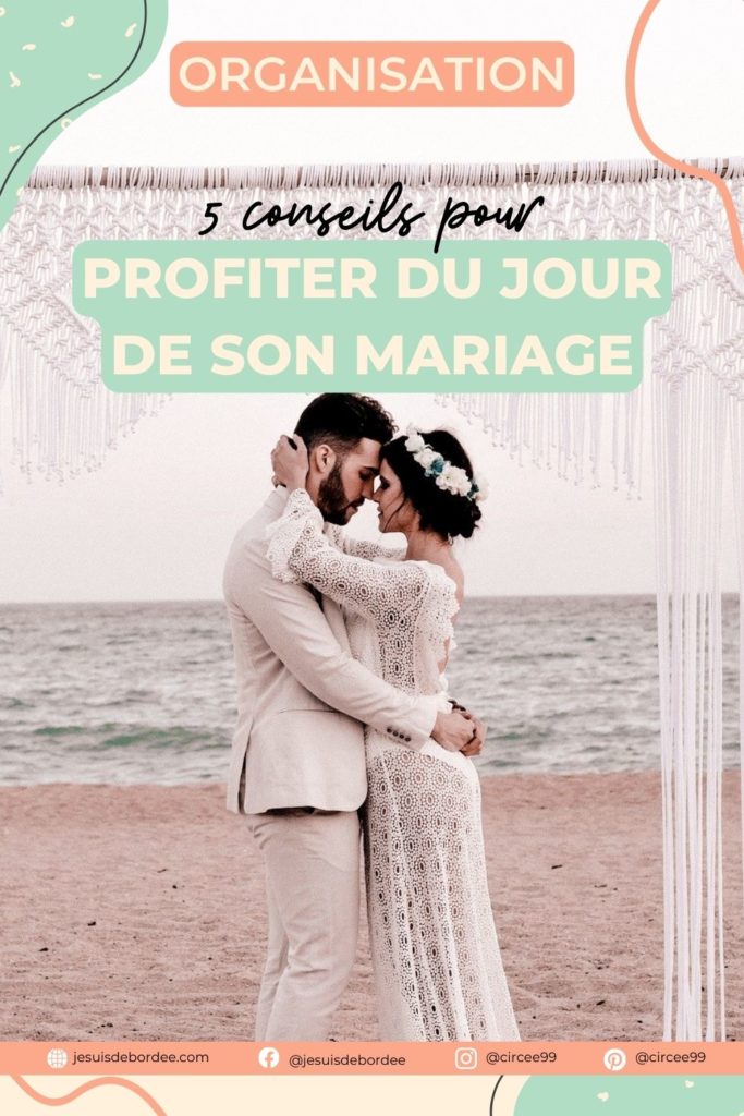 profiter du jour de son mariage