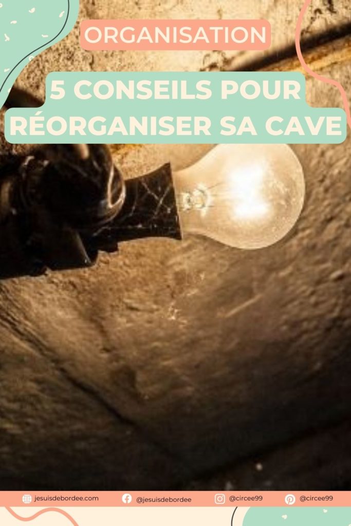 réorganiser sa cave