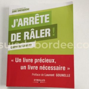 arrête de raler