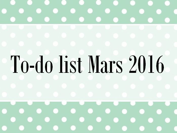 To-do list Mars 2016