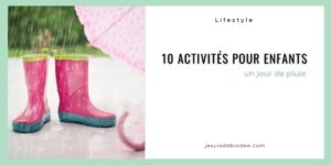 10 activités pour enfants un jour de pluie