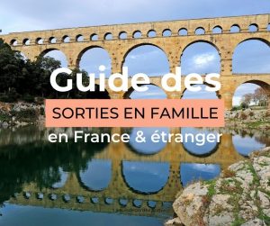 guide sortie famille enfant