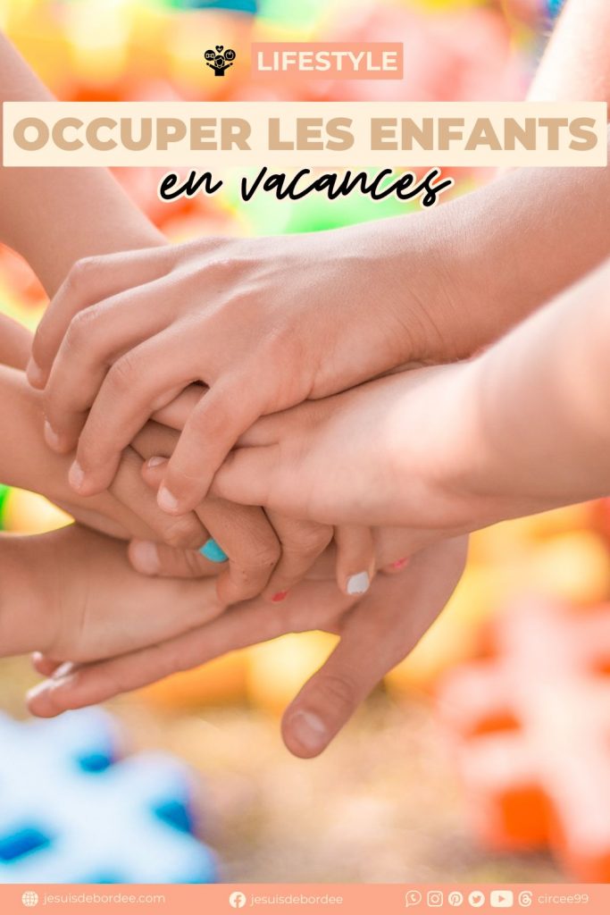 occuper enfants vacances