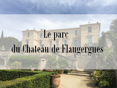 Le parc du Château de Flaugergues à Montpellier