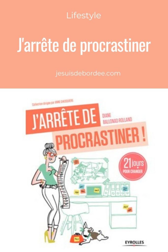 J'arrête de procrastiner