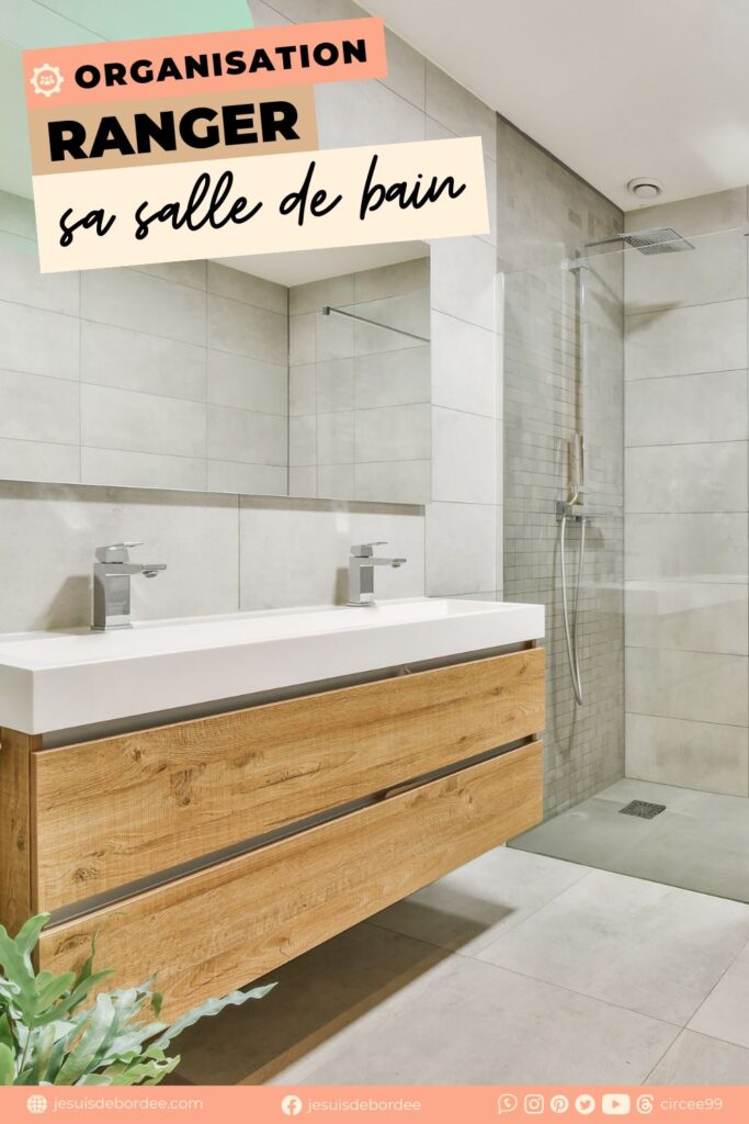 conseils pour bien ranger sa salle de bain et gagner du temps