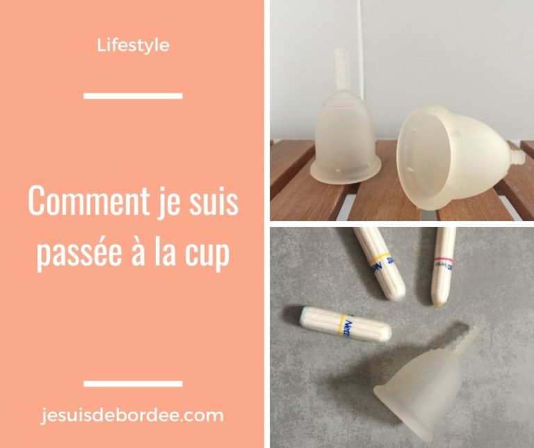 Comment je suis passée à la cup  Je suis débordée
