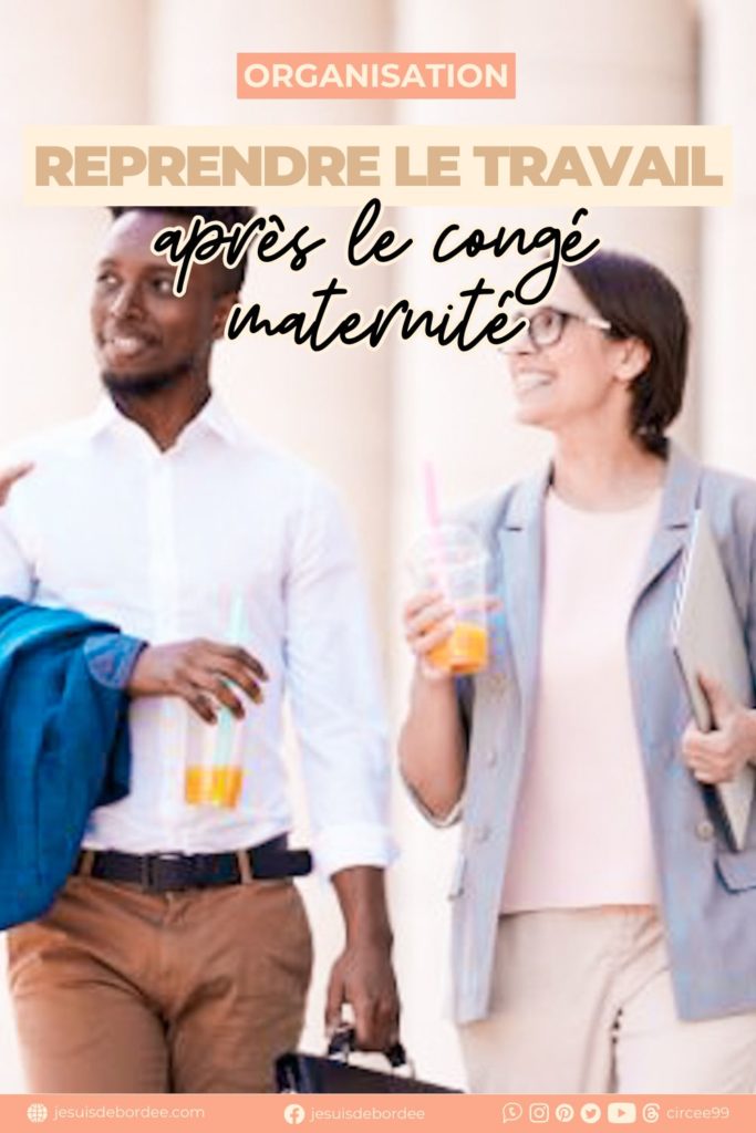 reprendre travail congé maternité