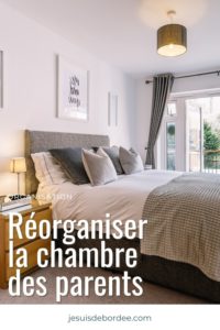 réorganiser la chambre des parents