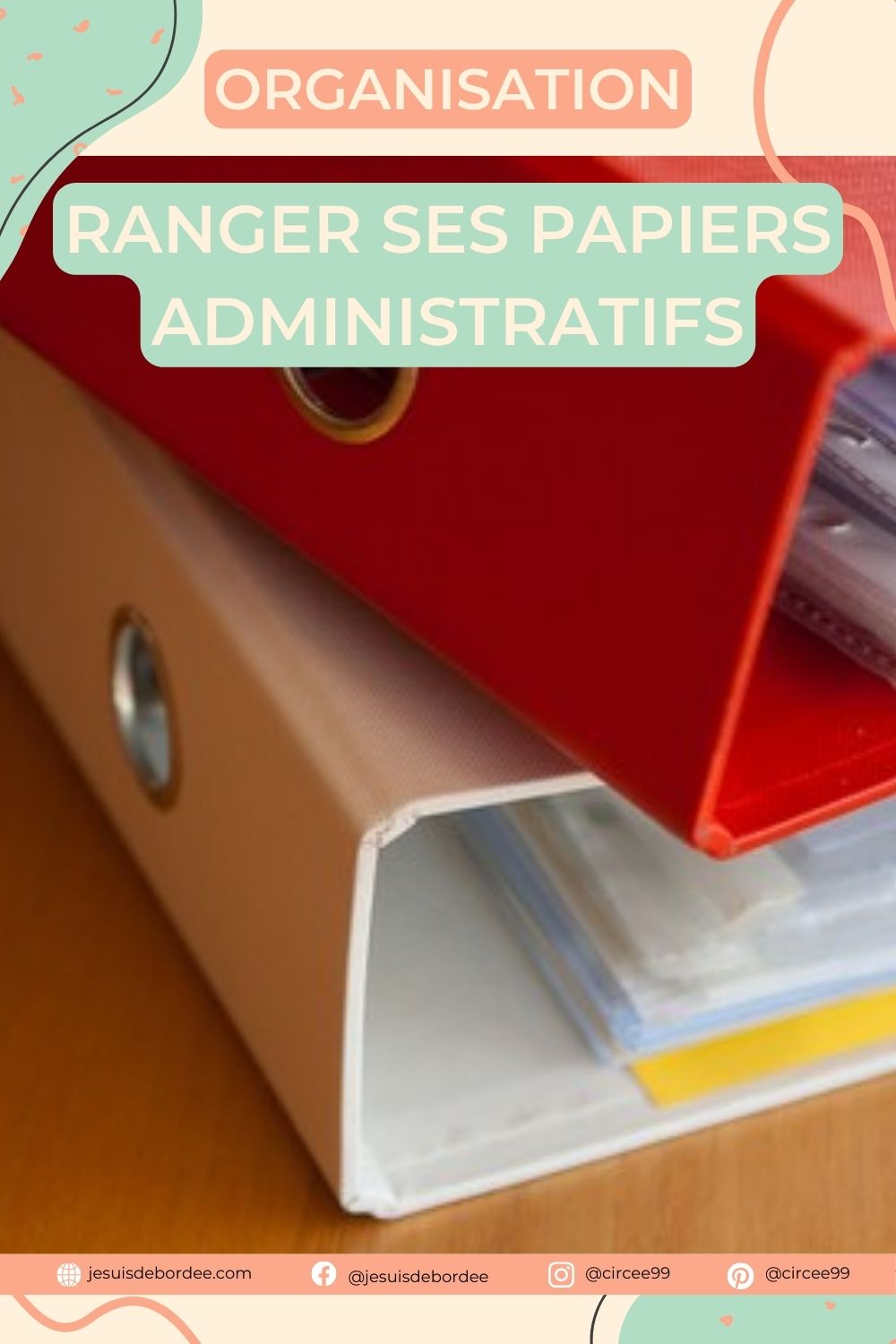 Rangement papiers administratifs  7 idées efficaces - LOrganisée