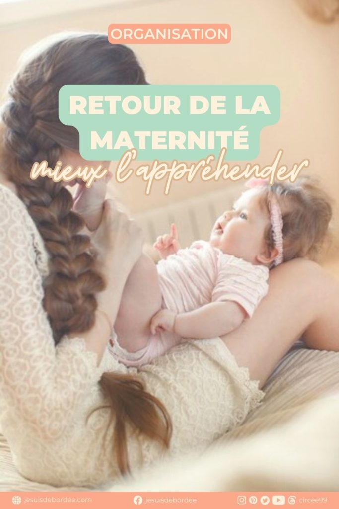 Retour de la maternité, comment mieux l'appréhender