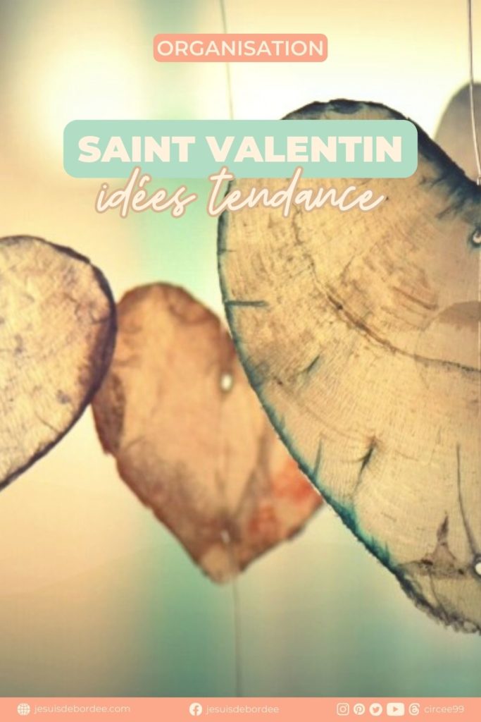 Saint Valentin idées tendance