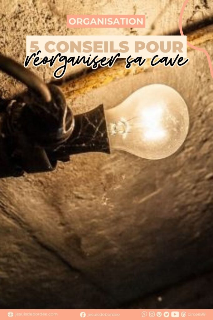réorganiser sa cave

