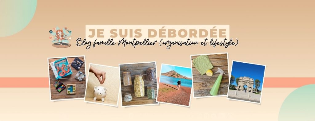 banniere blog famille organisation je suis debordée
